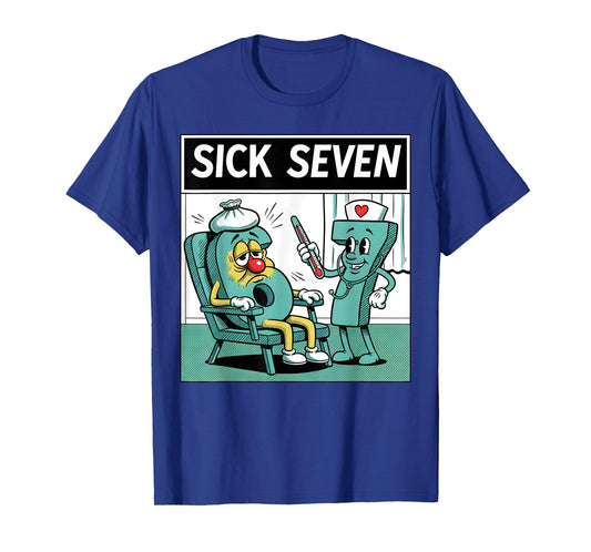 Sick Seven Nurse Funny Nursing 67 Meme Hospital Medical T-Shirt