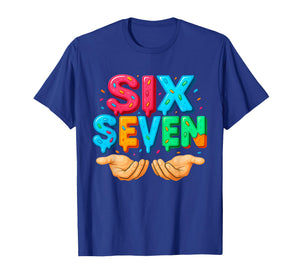 Six Seven Hands Ice Cream Drip 67 Funny Meme T-Shirt