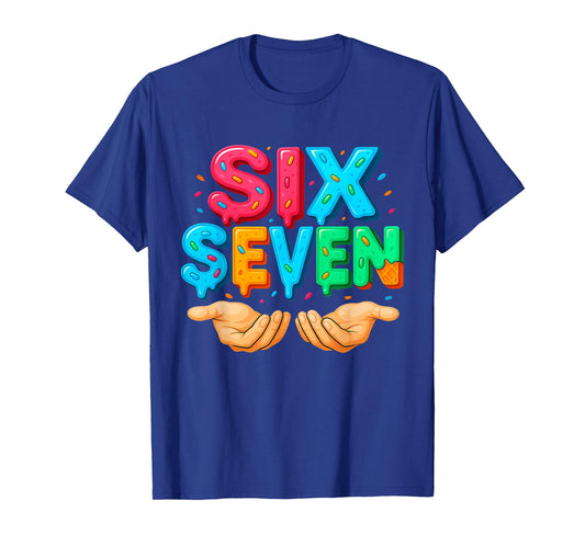 Six Seven Hands Ice Cream Drip 67 Funny Meme T-Shirt