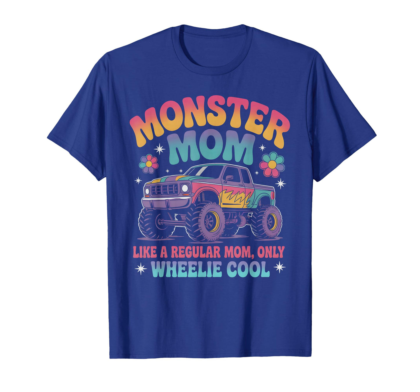 Kawaii Monster MOM Like Normal Mama But Wheelie Cool T-Shirt