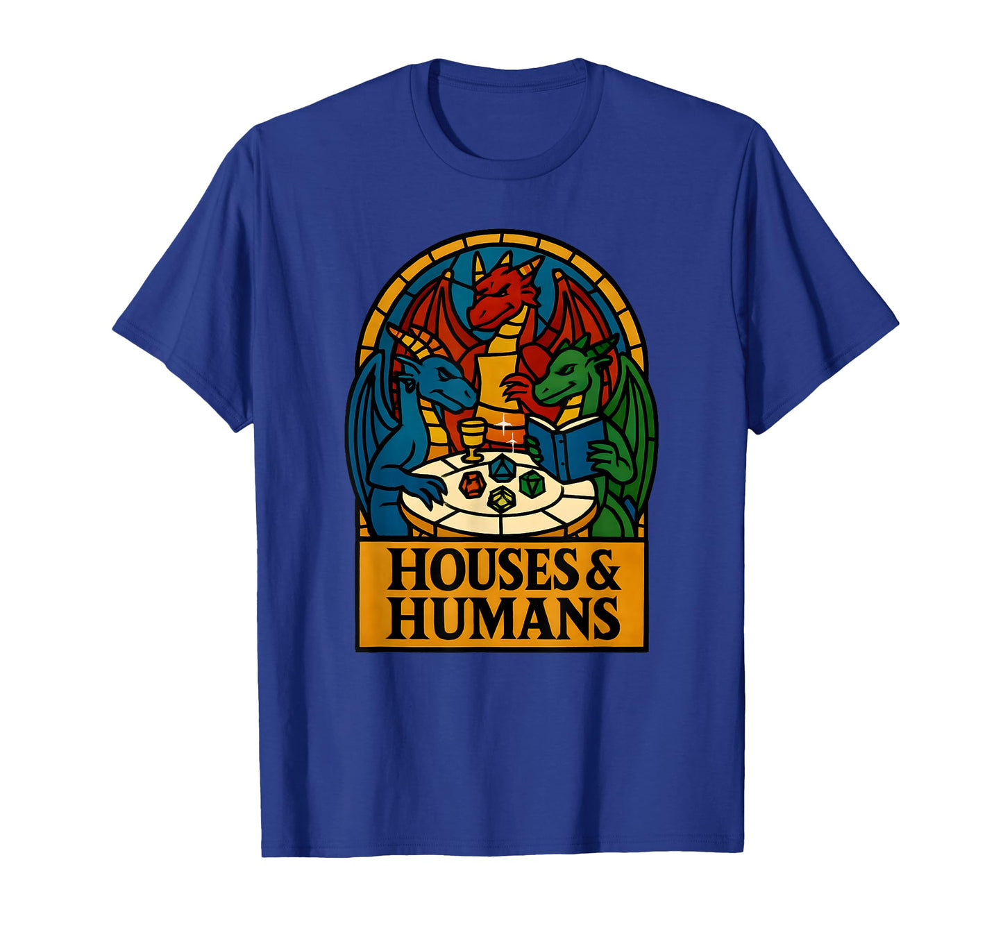 Houses and Humans Funny RPG Nerdy Gamers Men Women Boys T-Shirt