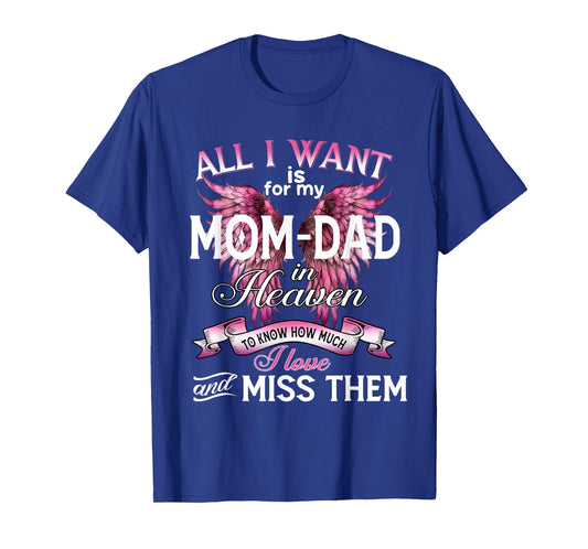 for My Dad & Mom in Heaven Love and Miss Them, Lost Parents T-Shirt