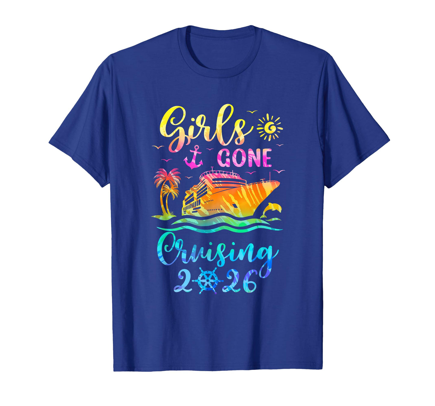 Tie Dye Cruising Squad Girls Gone Cruising 2026 Summer Trip T-Shirt