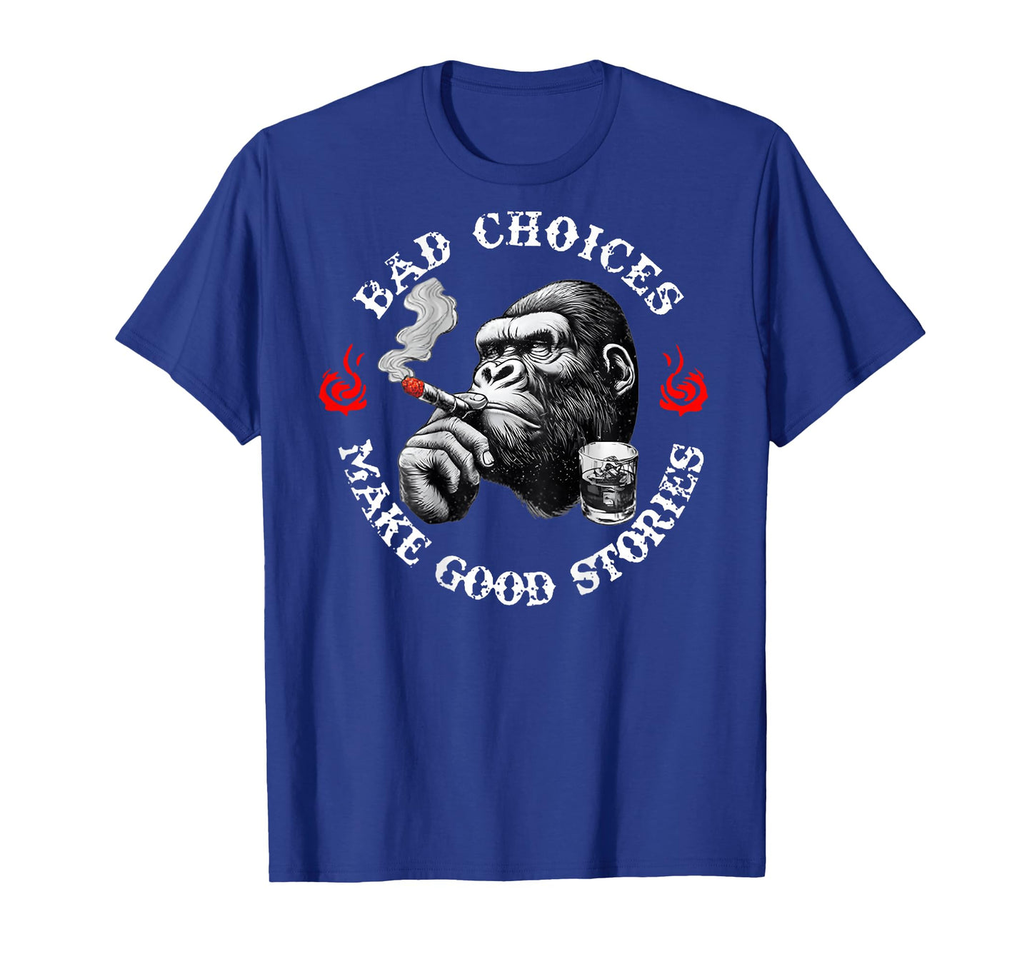 Bad Choices Make Good Stories Funny Monkey (On Back) T-Shirt