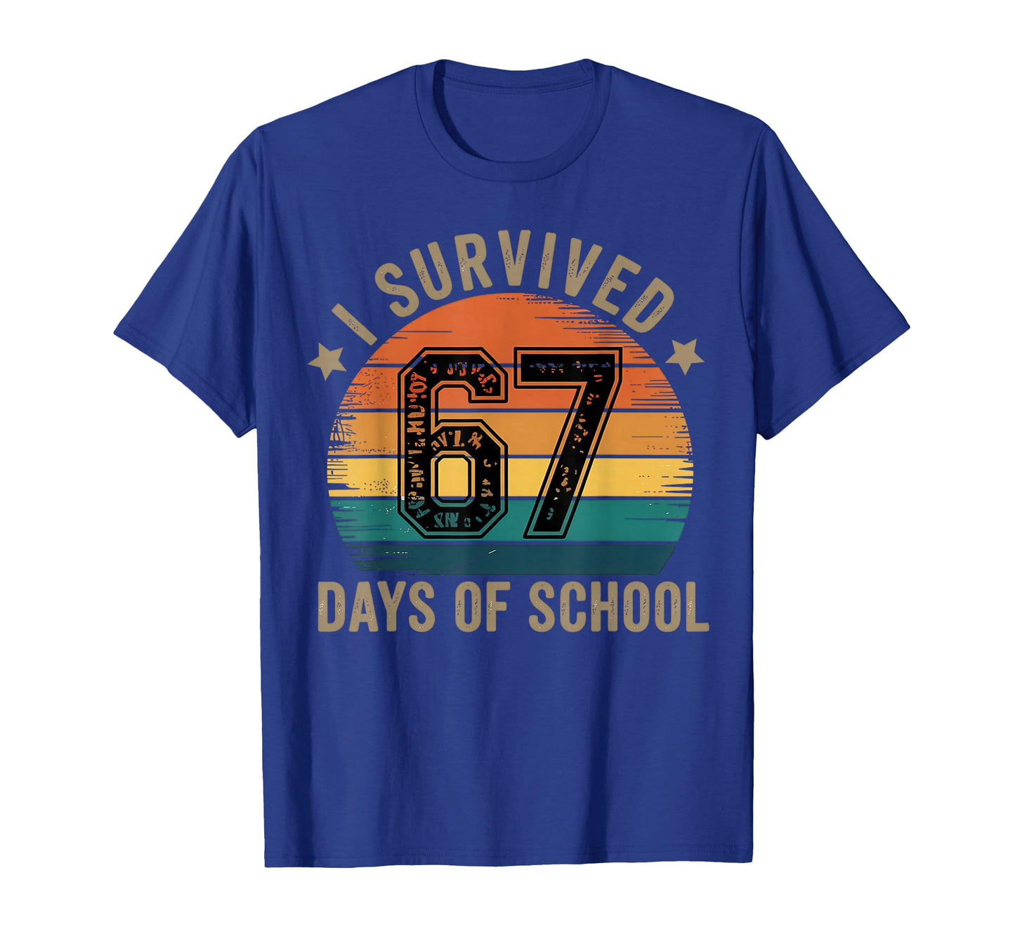 I Survived 67 Days of School Six Seven Teachers Students T-Shirt