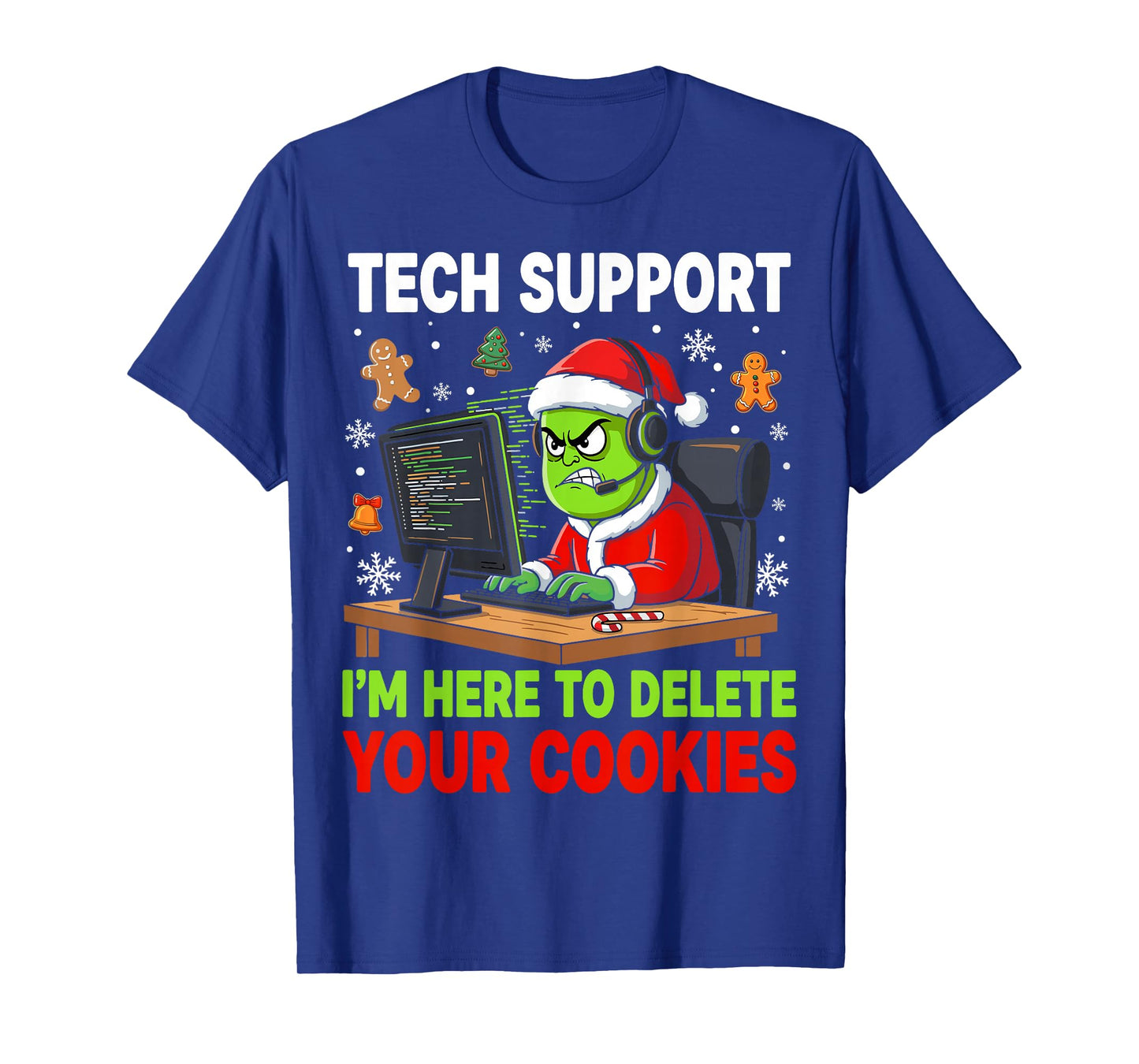 Christmas Tech Support Here to Delete Cookies Holiday T-Shirt