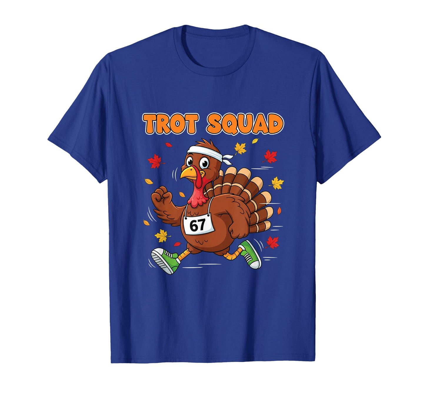 67 Meme Thanksgiving Turkey Trot Squad T-Shirt