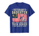 Veteran's Daughter Most People Never Meet Their Heroes USA T-Shirt