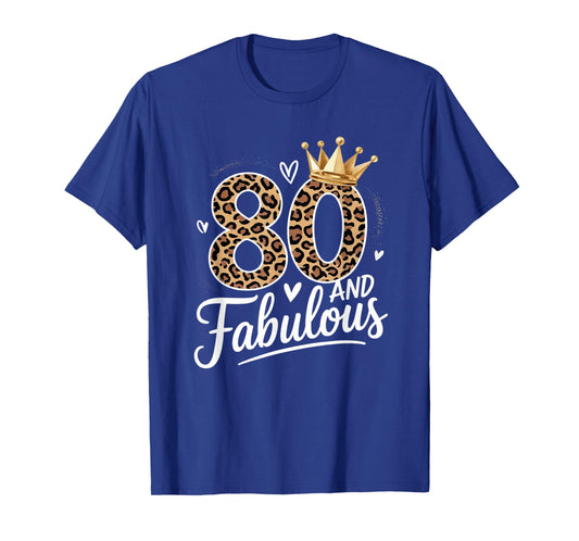 80 and Fabulous Leopard Art 80 Years Birthday Celebration T-Shirt