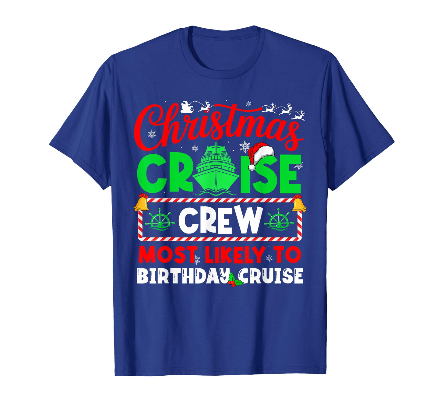 Christmas Cruise Crew Most Likely to Birthday Cruise T-Shirt