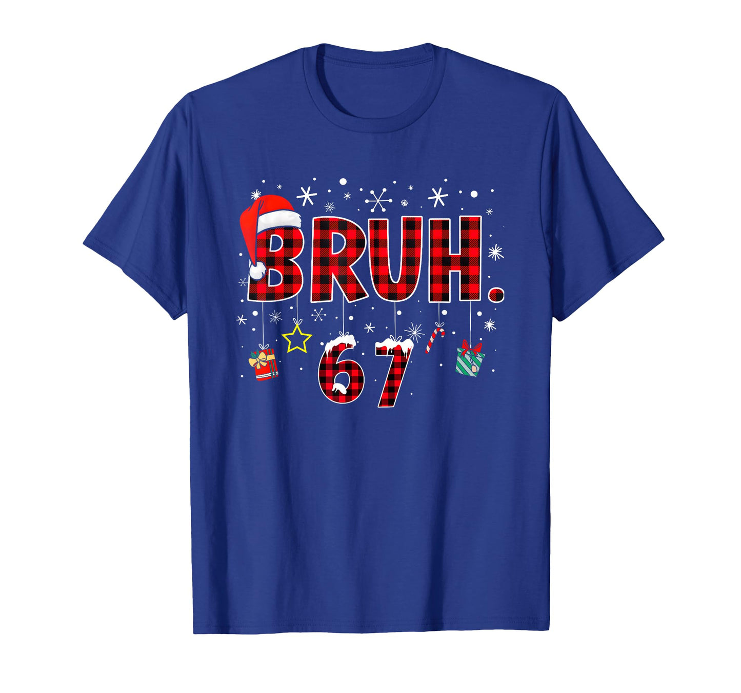 Funny Bruh 67 Christmas Meme Holiday Women Kids Xmas Pajamas T-Shirt
