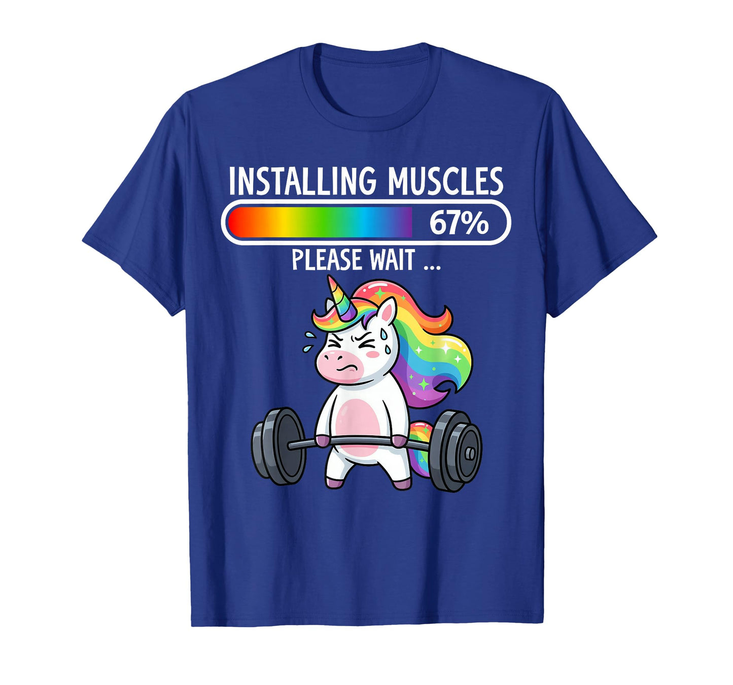 Cute Rainbow Unicorn Installing Muscles 67% Loading Fitness T-Shirt