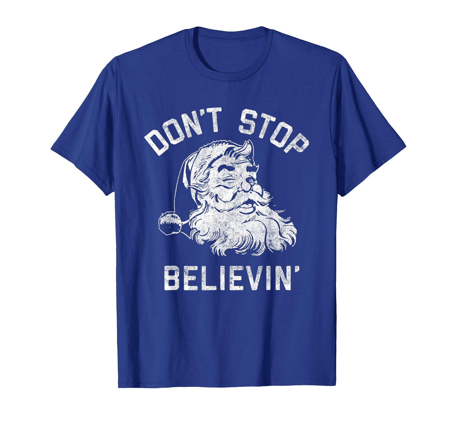 Don’t Stops Believing, Funny Christmas, Merry Xmas Party T-Shirt