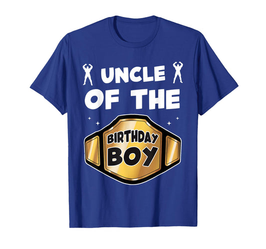 Uncle of The Birthday Boy Wrestling Belt Birthday Kids Boys T-Shirt