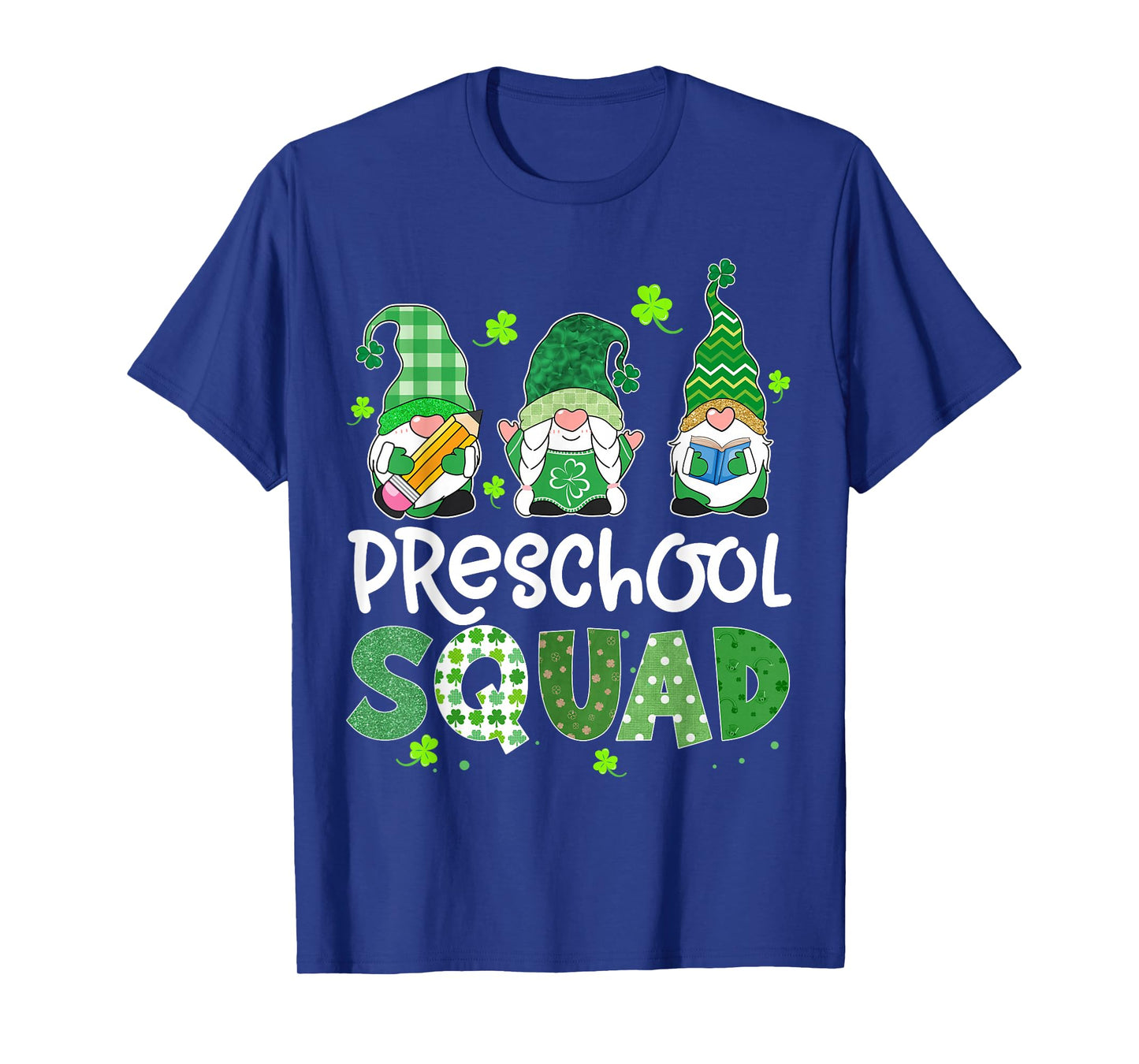 Preschool Squad Gnome Teacher Lucky Shamrock St Patricks Day T-Shirt