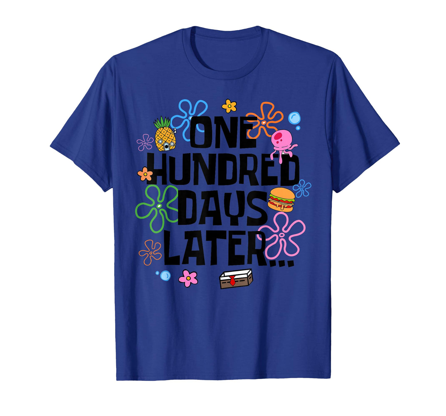 One Hundred Days Later 100th Day of School Teacher Student T-Shirt