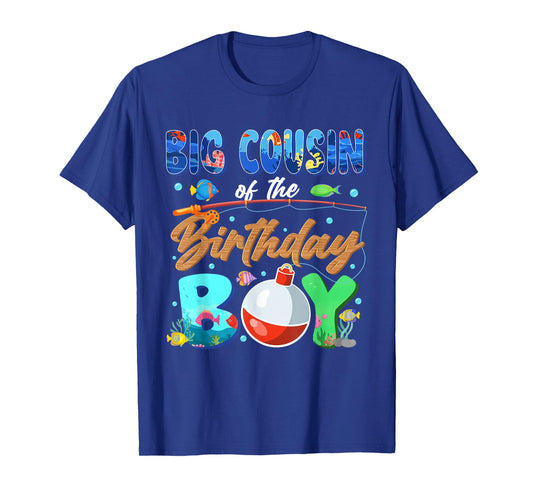 Big Cousin of The Birthday Boy Fishing Family Matching Bday T-Shirt