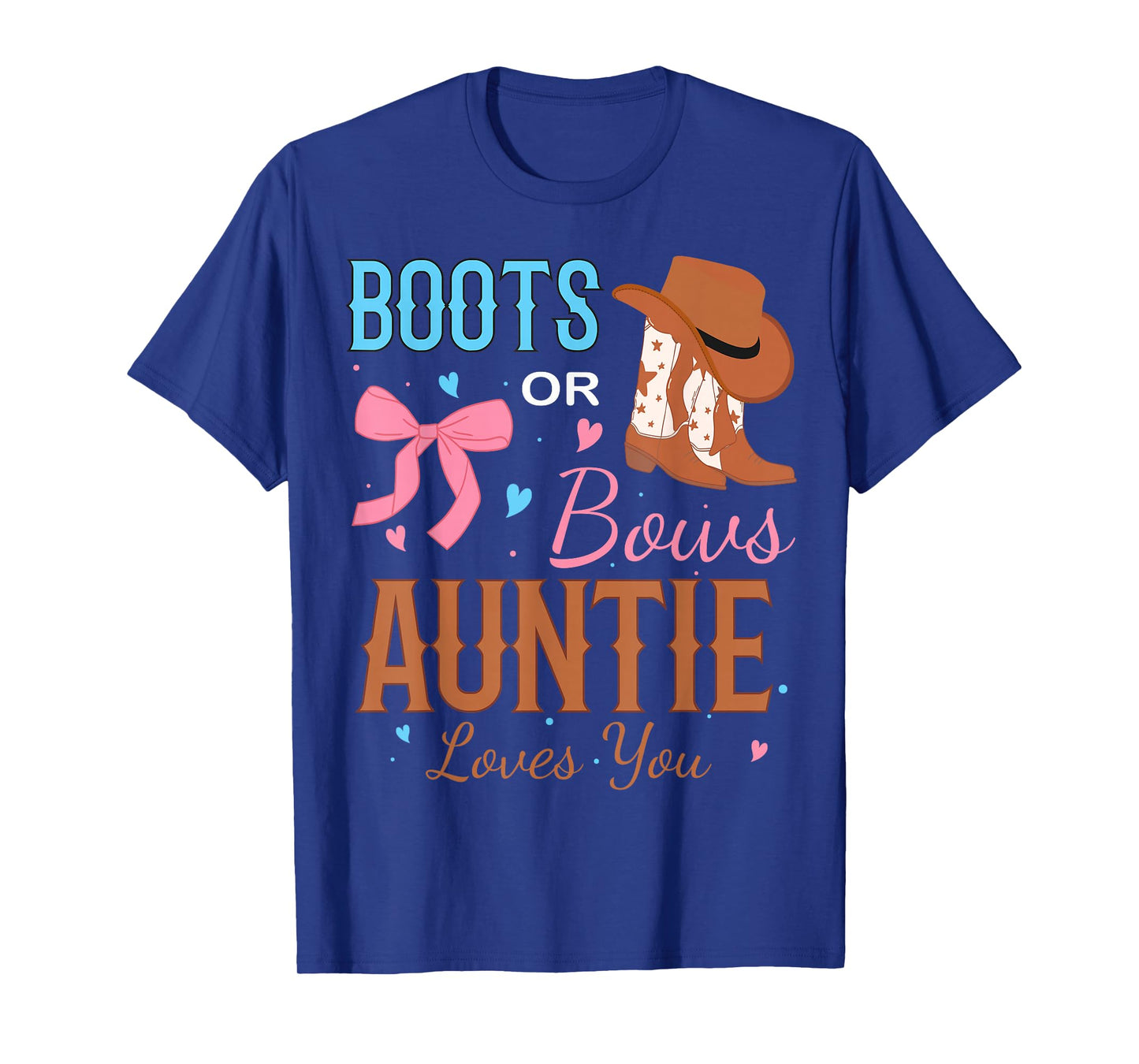 Boots Or Bows Auntie Loves You Gender Reveal Party T-Shirt