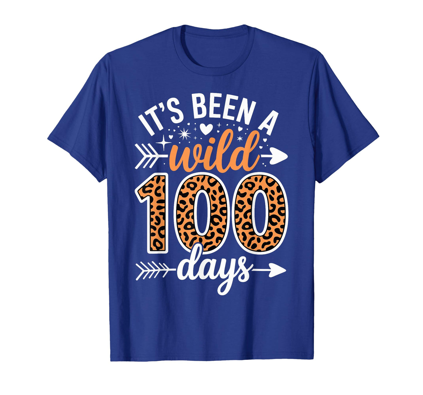 It's Been A Wild 100 Days Happy 100th Day of School Teacher T-Shirt