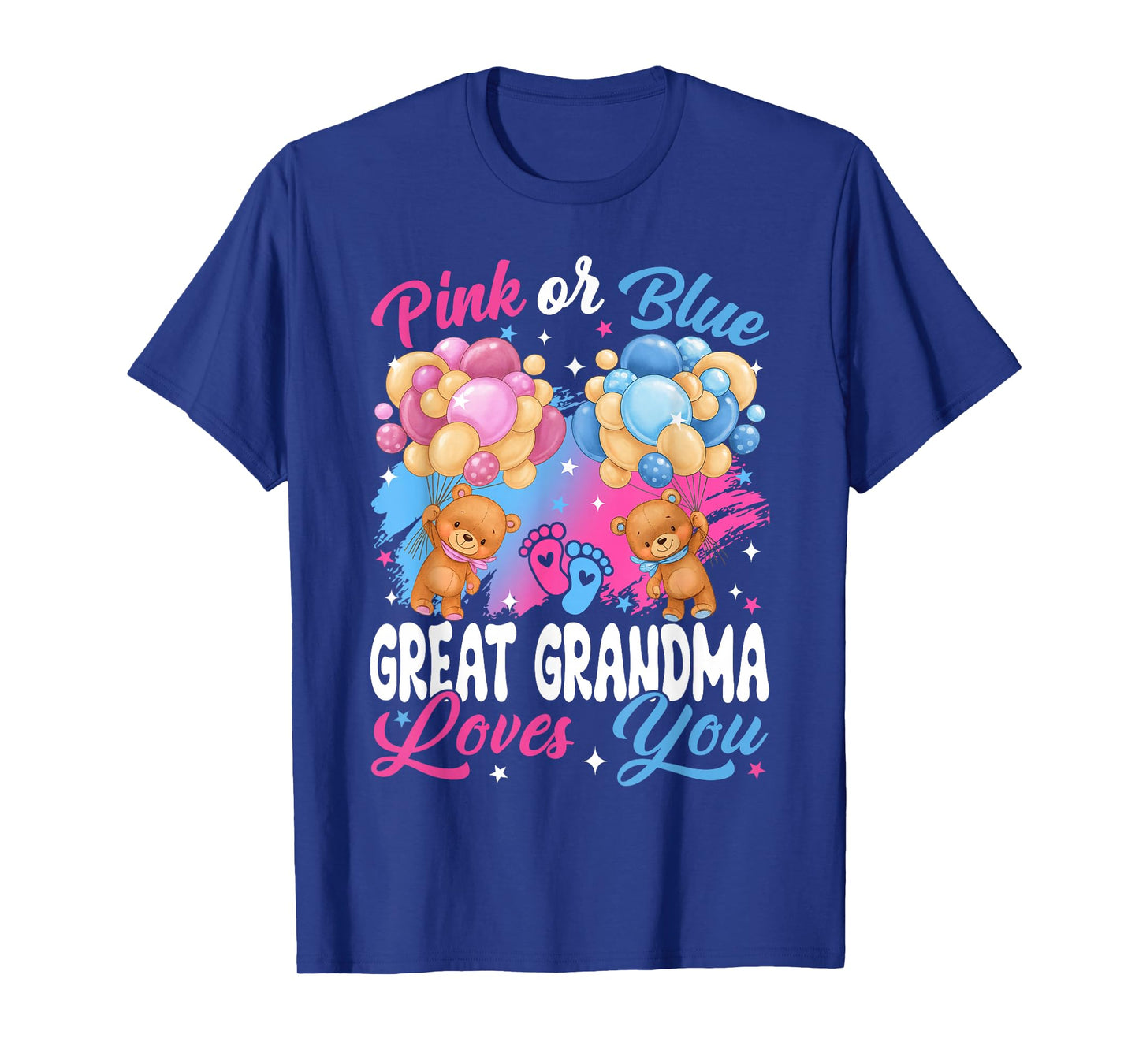 Bears Pink Or Blue Great Grandma Loves You Gender Reveal T-Shirt