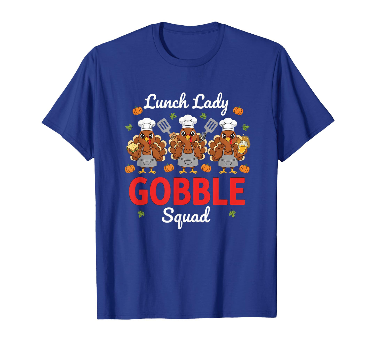 Lunch Lady Thanksgiving Funny Gobble Squad T-Shirt
