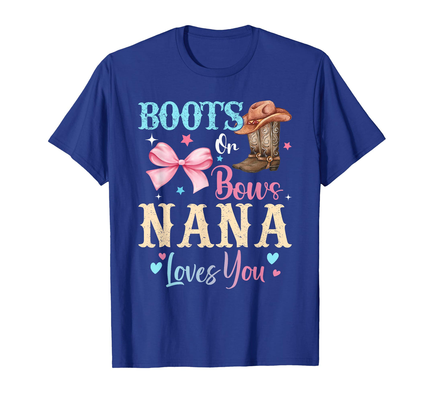 Boots or Bows Nana Loves You Gender Reveal Family T-Shirt
