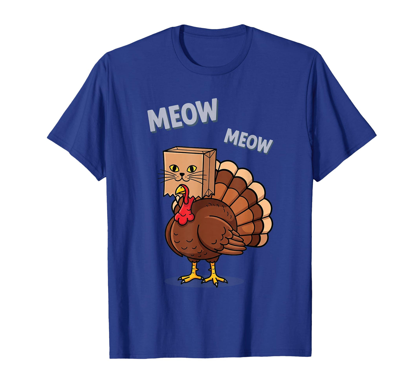 Thanksgiving Turkey Cat Meow Funny Men Women Thanksgiving T-Shirt