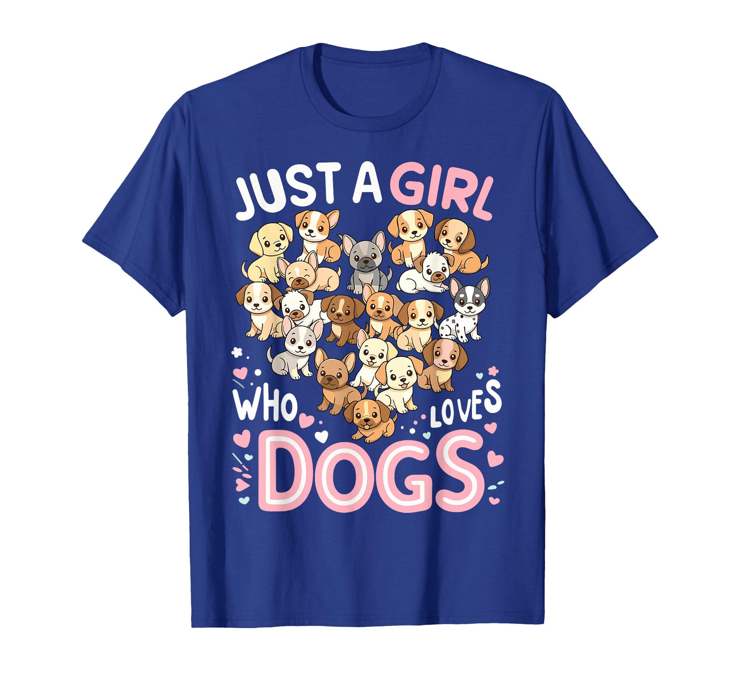 Cute Puppy Heart Just a Girl who Loves Dogs T-Shirt