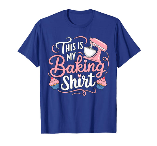 Baker This is My Baking T-Shirt