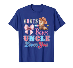 Boots or Bows Uncle Loves You Gender Reveal Family T-Shirt