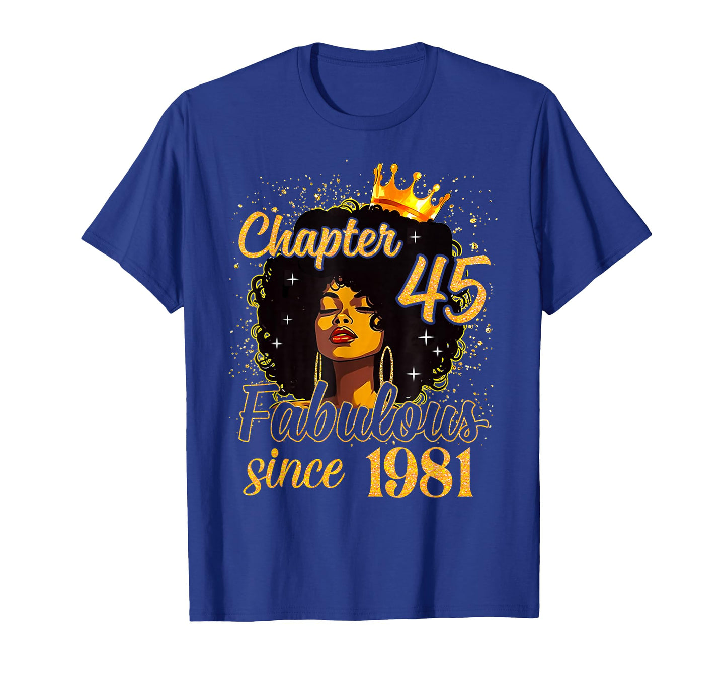 Chapter 45 Fabulous Since 1981 Birthday Queen for Women T-Shirt