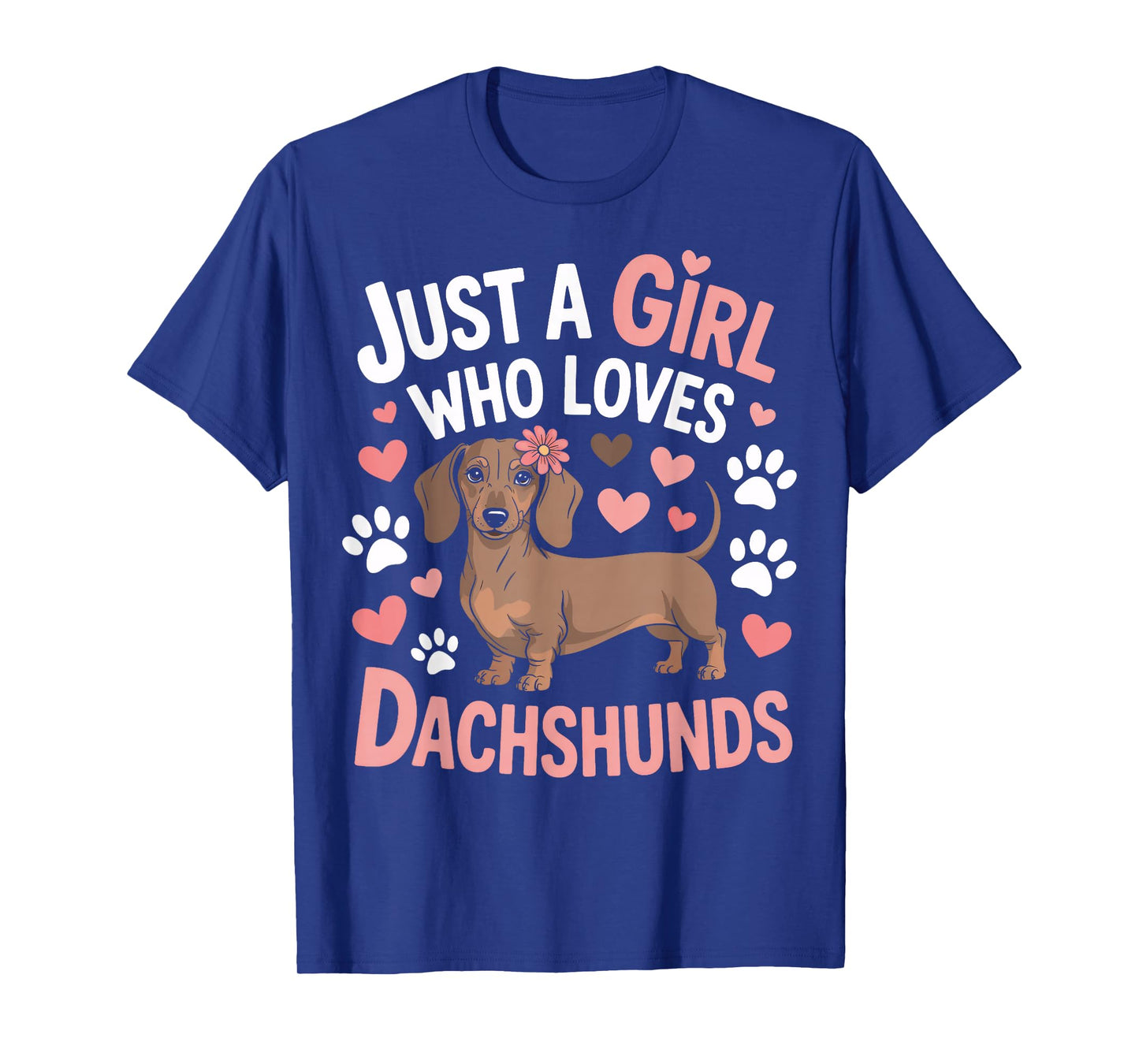 Wiener Dog Mom Just A Girl Who Loves Dachshunds Girls Pet T-Shirt
