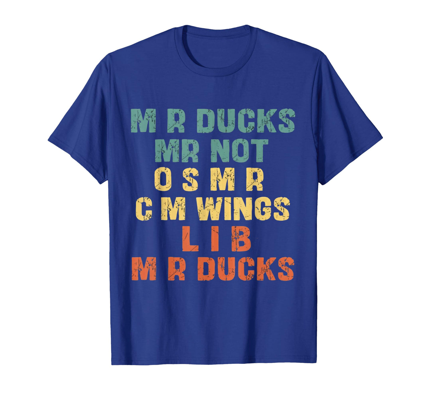 Funny Retro Duck Lover Phrase M R Ducks Waterfowl Humor T-Shirt