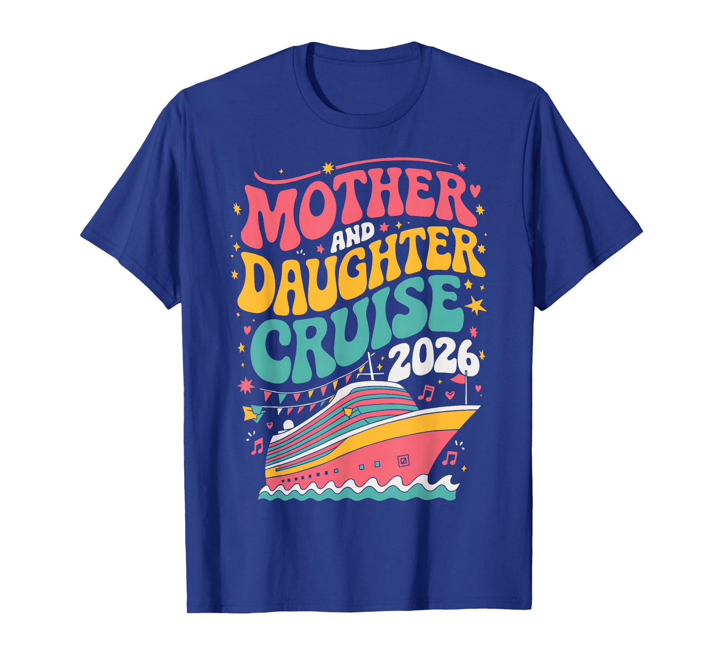 Mother and Daughter Cruise 2026 T-Shirt