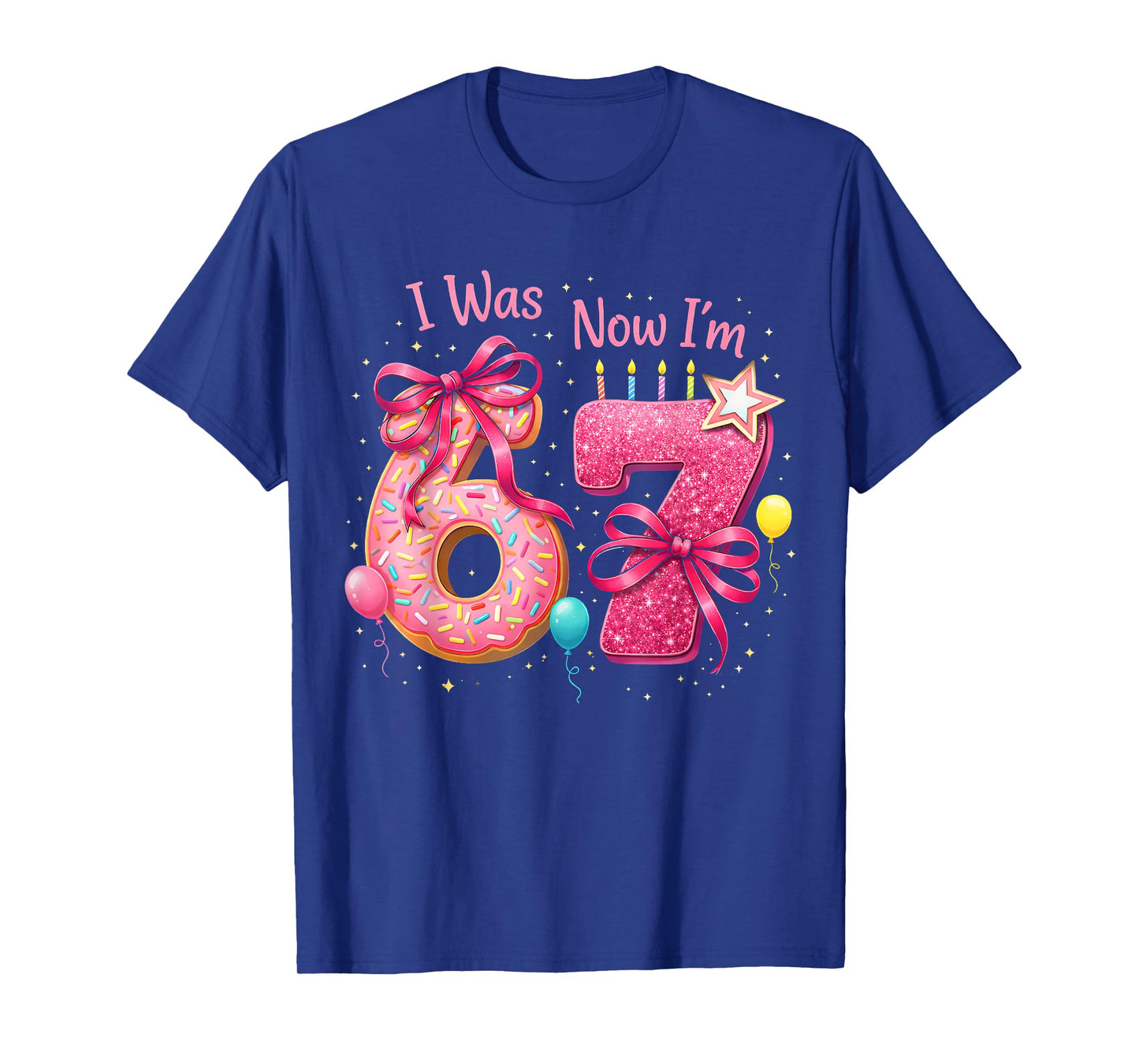 7th Birthday Girl I was 6 Now I'm 7 Years Old Girls Birthday T-Shirt