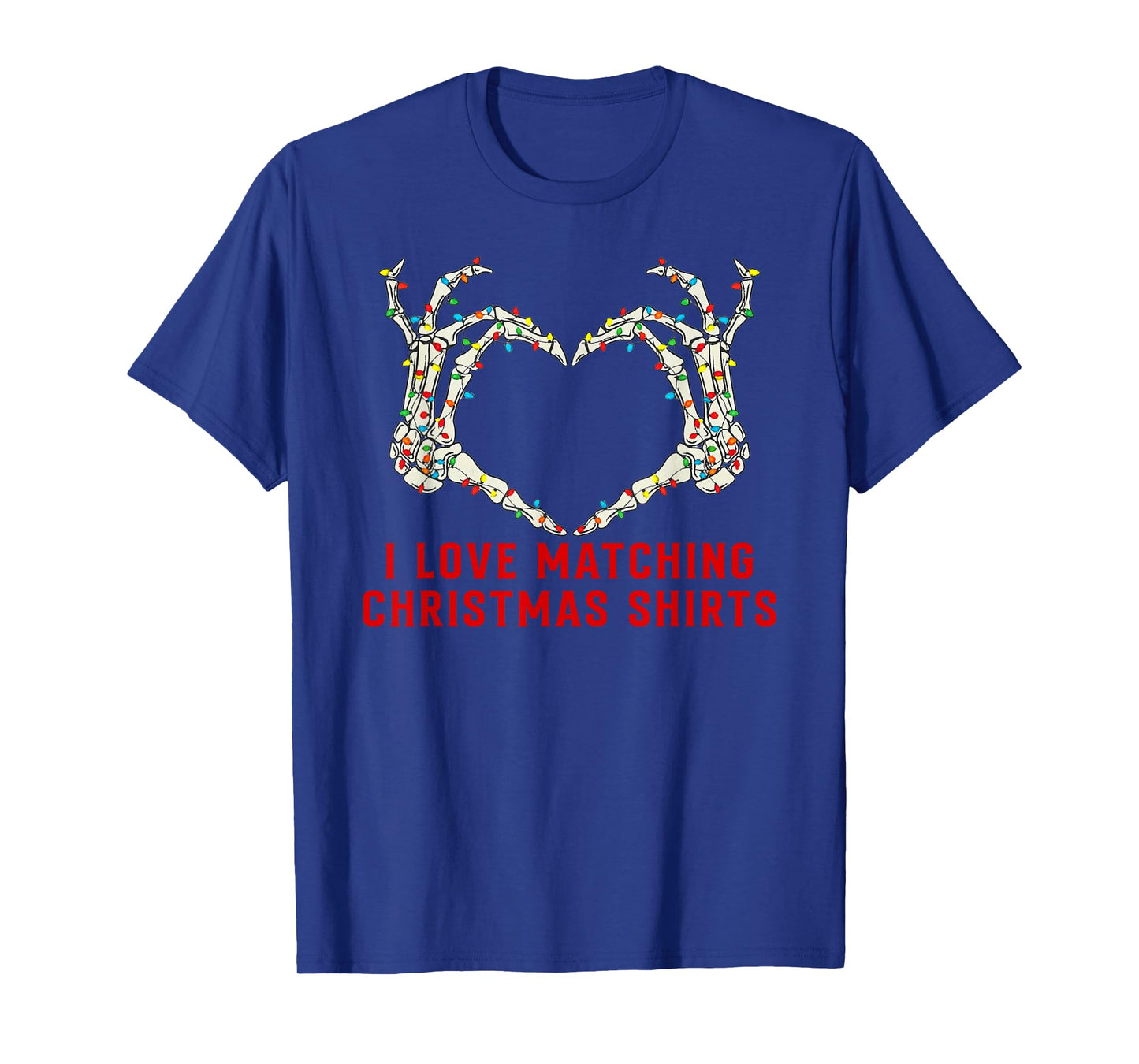 I Love Matching Christmas Shirts But I Don't Xmas Couples T-Shirt