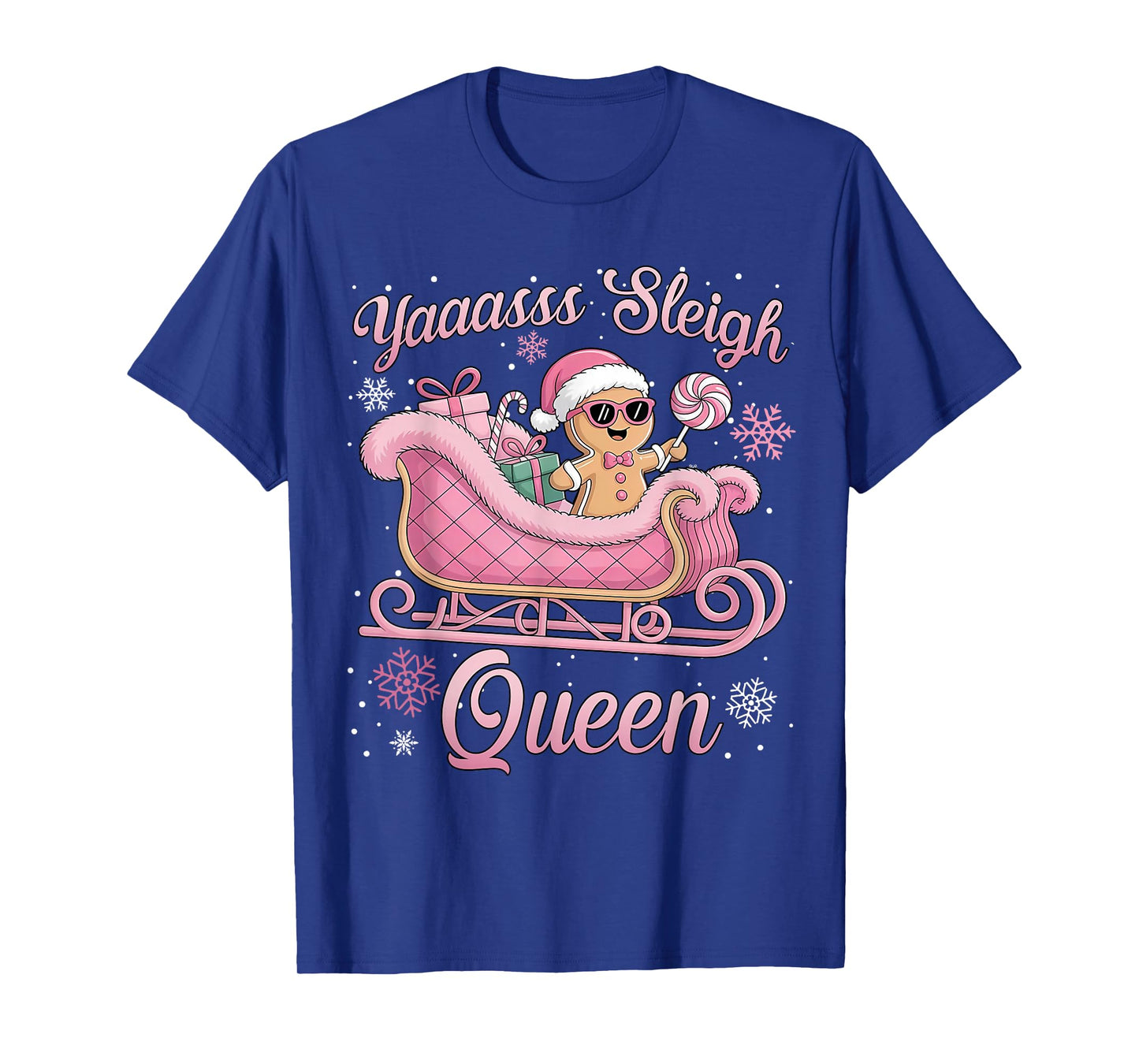 Yaaasss Sleigh Queen Sleigh Girl Matching Christmas T-Shirt