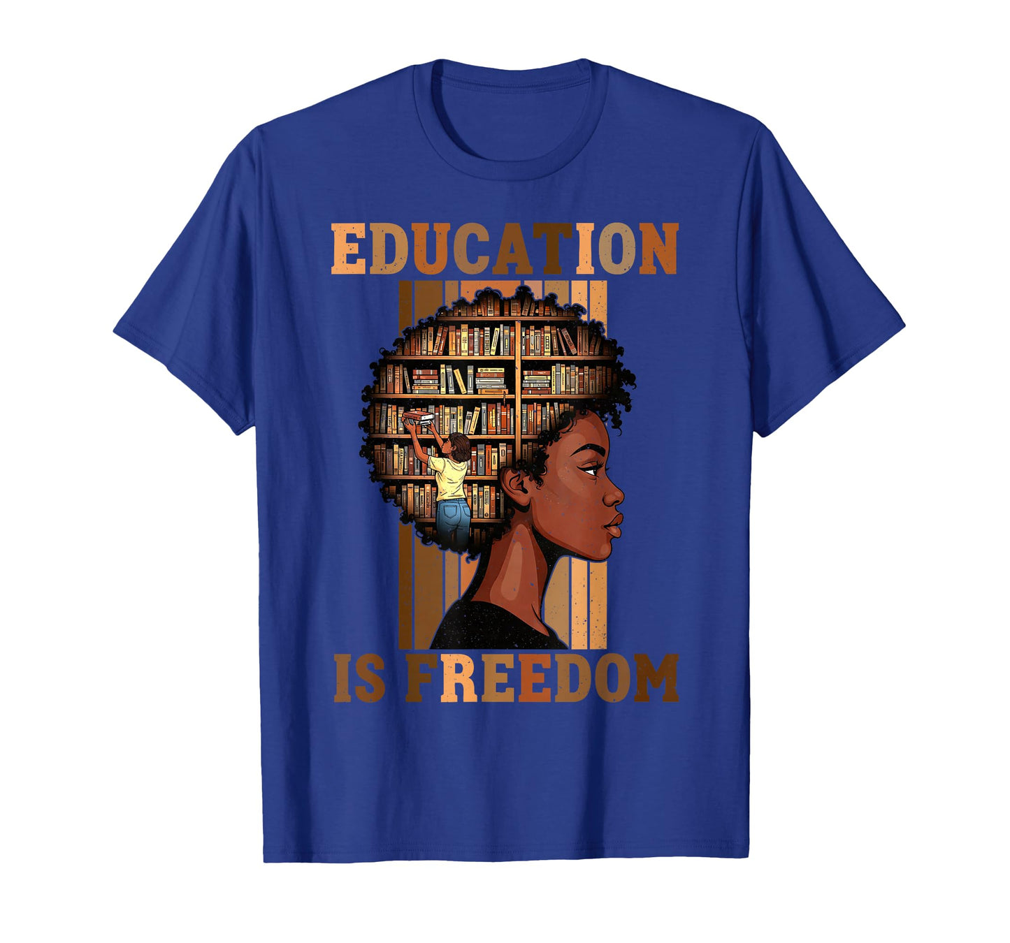 Black History Education is Freedom Books Teacher Women Girls T-Shirt