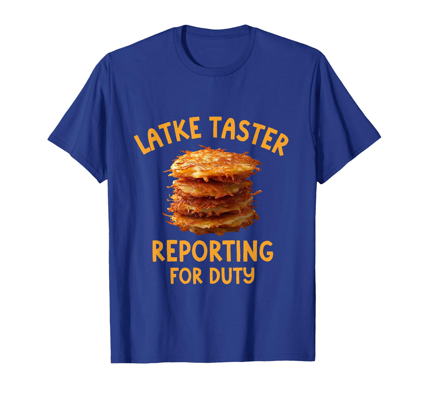 Latke Taster Reporting Duty Funny Hanukkah Party Latkes T-Shirt