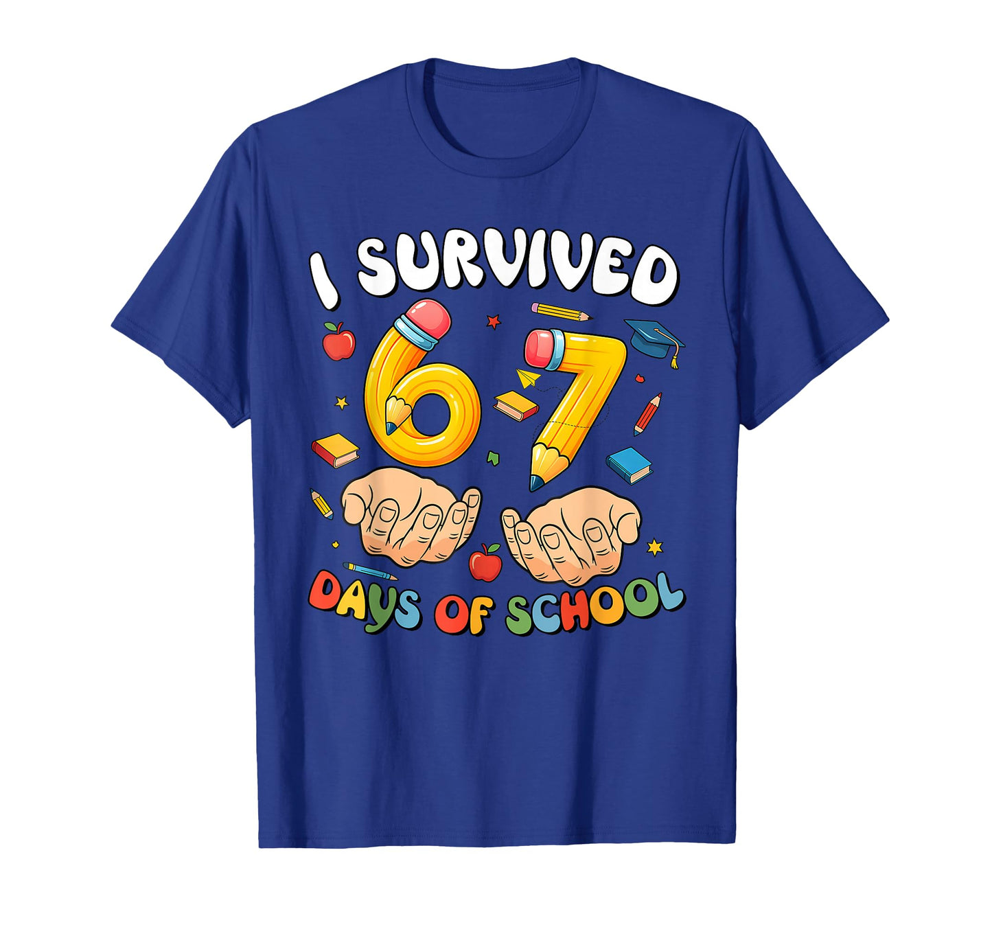 I Survived 67 Days of School Funny Six Seven 6 7 Meme Z Gen T-Shirt