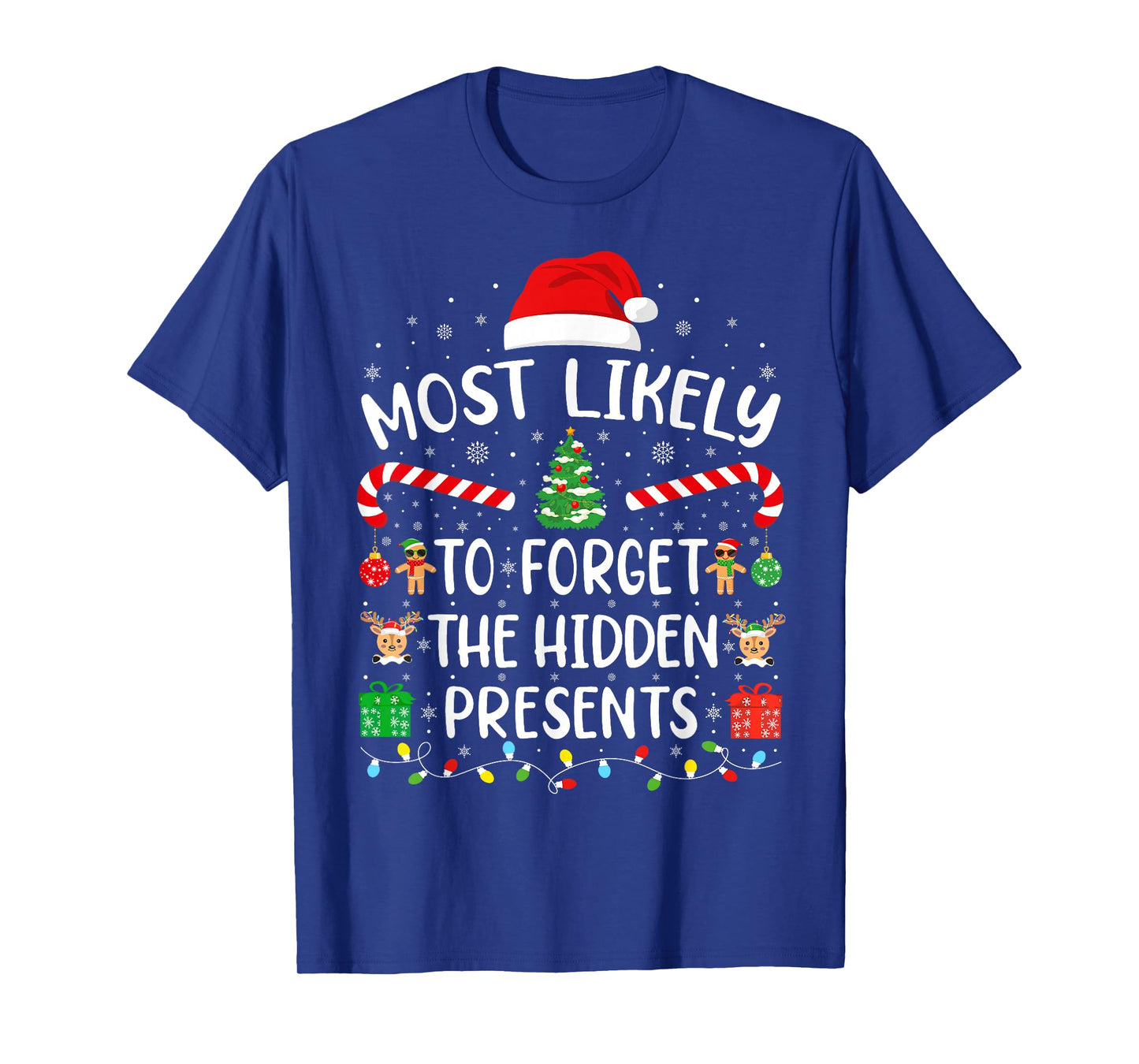 Most Likely to Forget The Hidden Presents Matching Xmas T-Shirt
