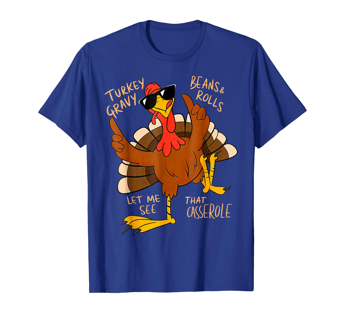 Turkey Gravy Beans and Rolls Casserole Funny Thanksgiving T T-Shirt