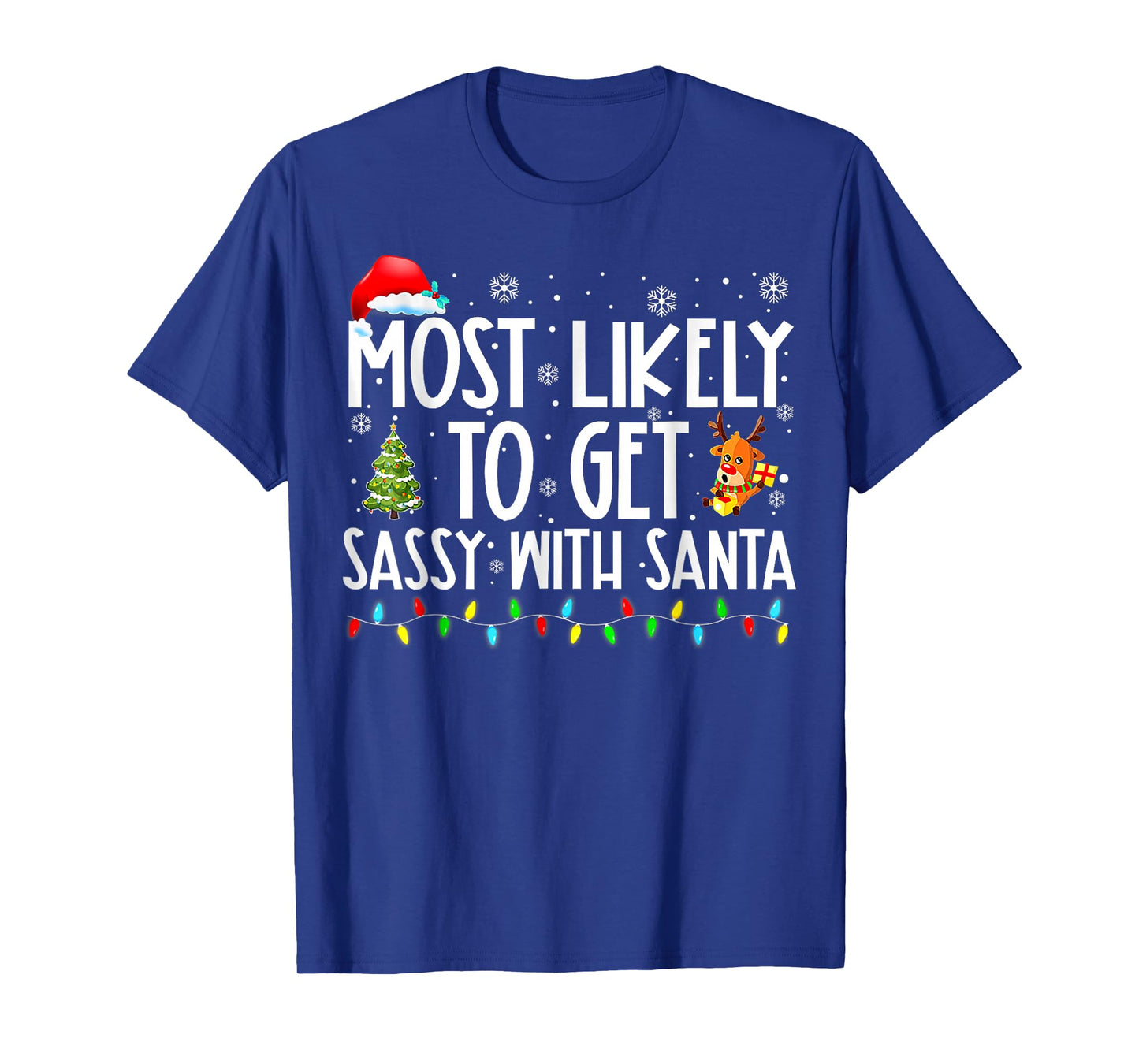 Most Likely to Get Sassy with Santa Christmas T-Shirt