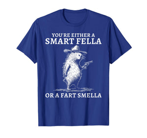You're Either A Smart Fella Or A Fart Smella Funny Capybara T-Shirt