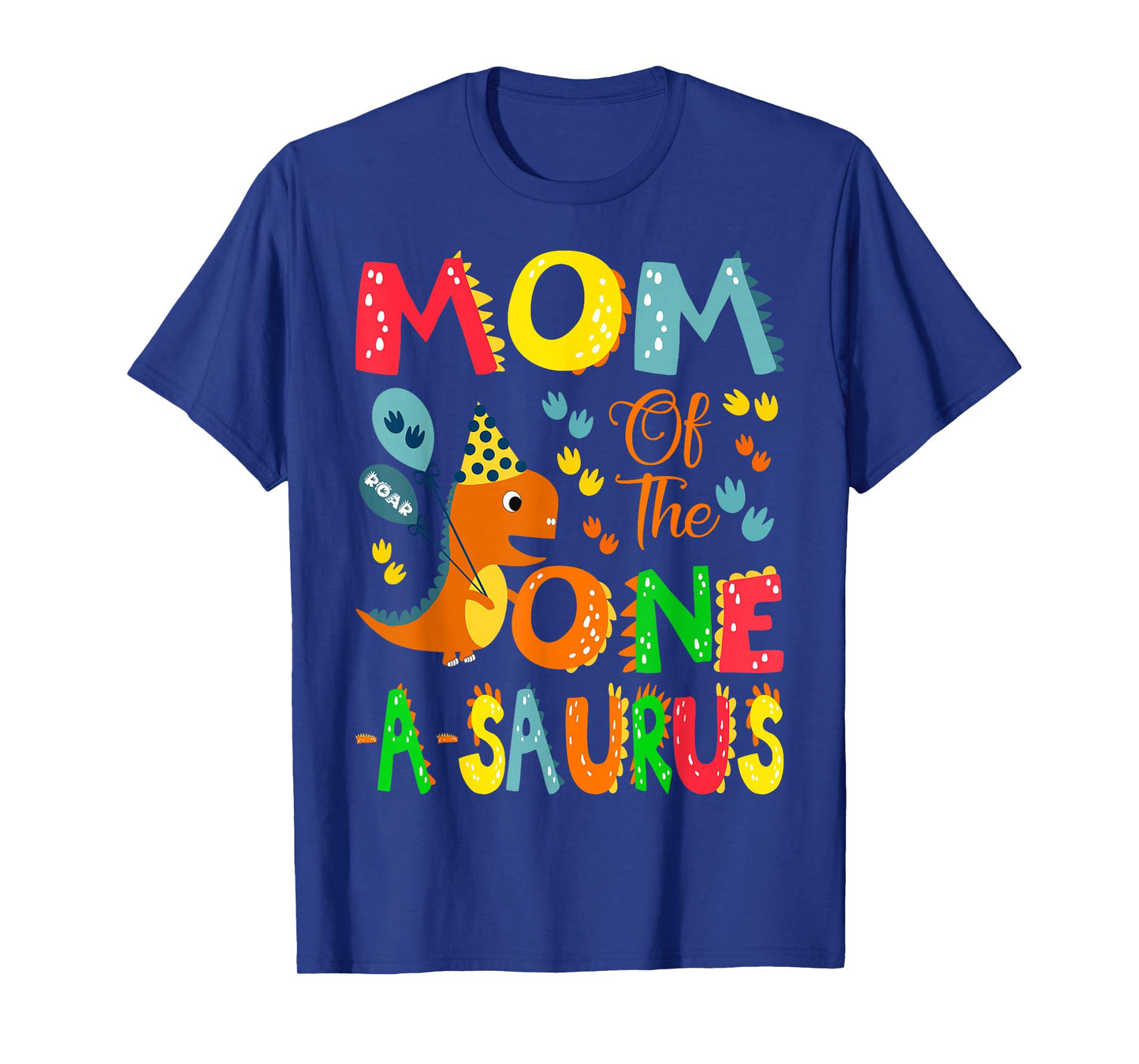 Mom of The One-A-Saurus 1st Birthday Boy Dinosaur Lover T-Shirt