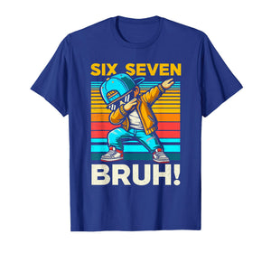 67 Meme 6 7 Numbers Dabbing Six Seven Bruh Funny Boys Kids T-Shirt