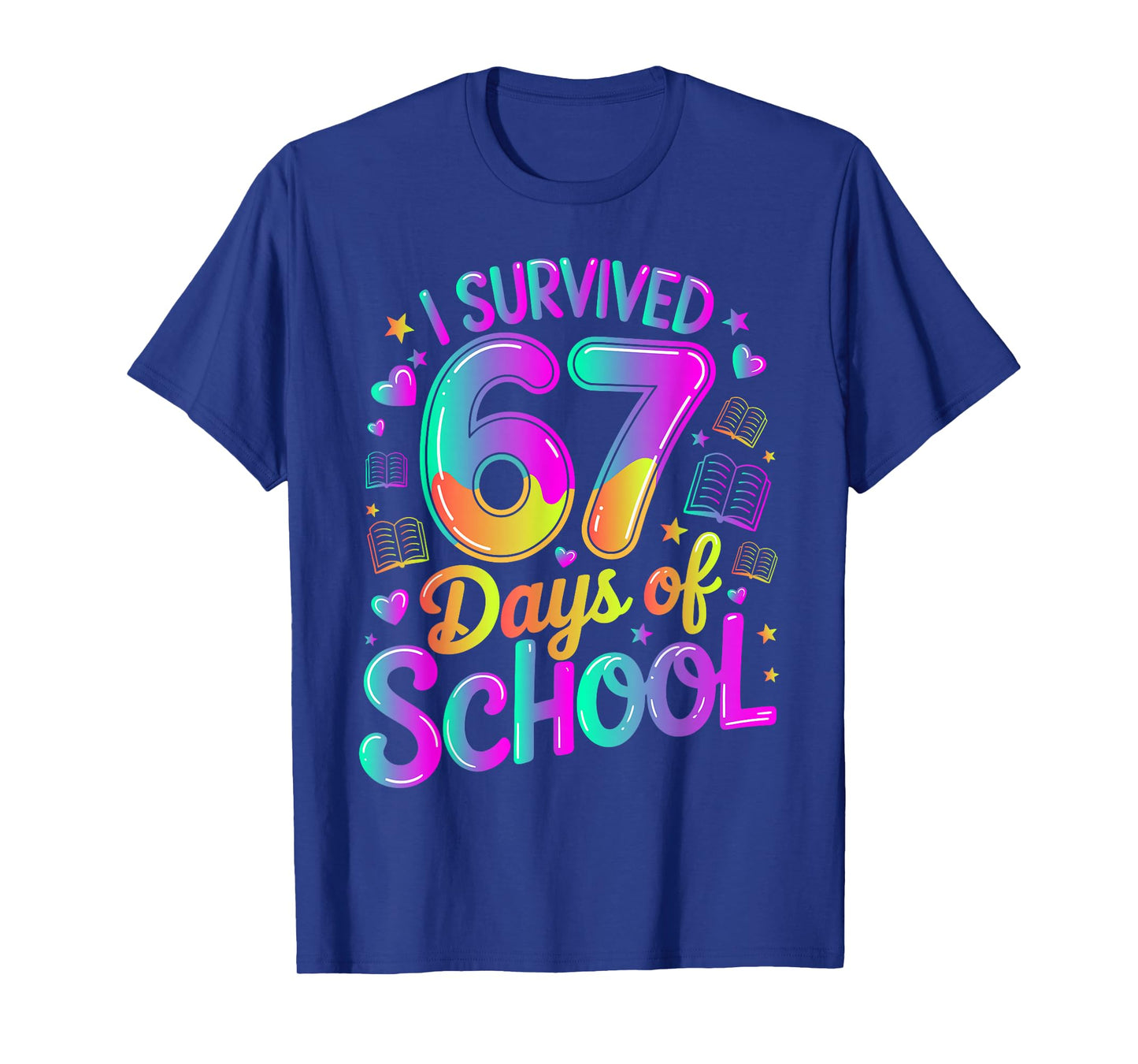 I Survived 67 Days of School Funny Meme Teacher Student T-Shirt