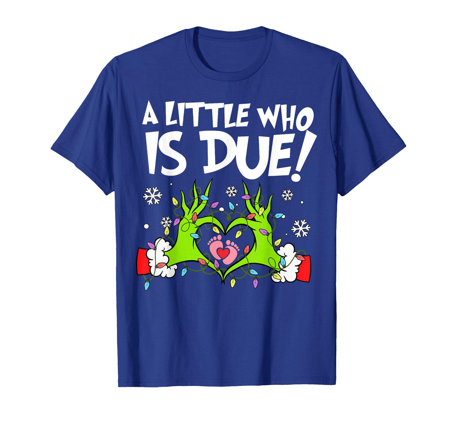 A Little Who is Due Funny Christmas Pregnancy Announcement T-Shirt