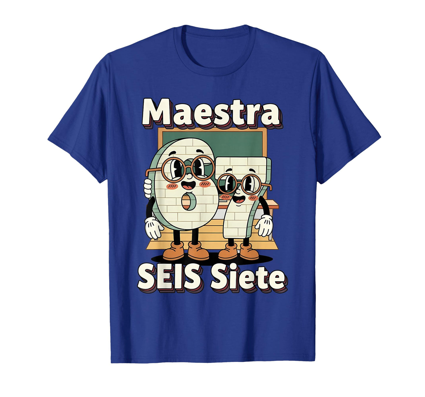 Maestra 67 Six Seven Spanish Teachers Students SEIS Siete T-Shirt