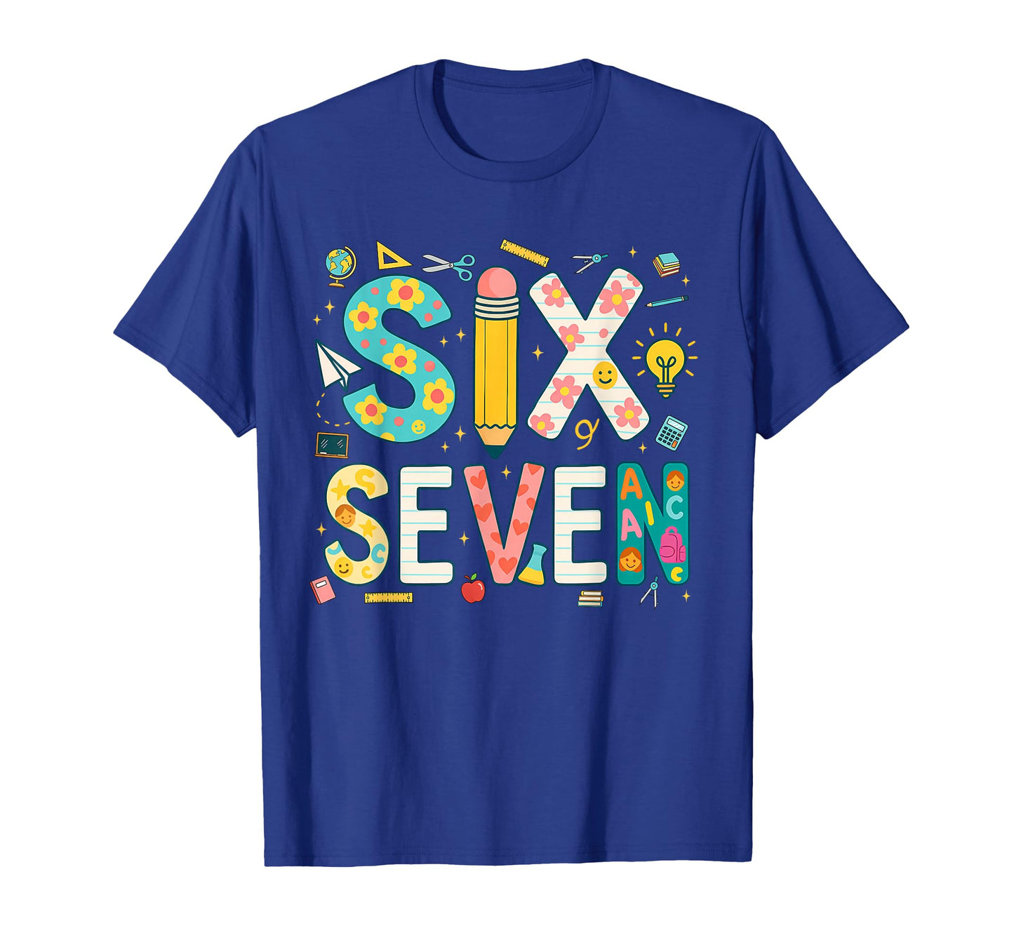 Funny Six Seven 6 7 Meme Teacher Design for Men Women Girls T-Shirt